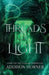 Threads of Light: Book 2 of the Vitalian Chronicles by Addison Horner