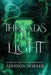 Threads of Light: Book 2 of the Vitalian Chronicles by Addison Horner