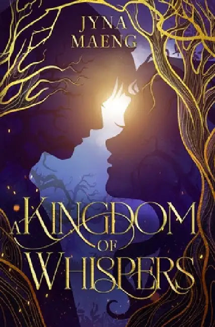 A Kingdom of Whispers: A Realm of Whispers Novel - Book 1 by Jyna Maeng