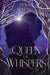 A Queen of Whispers by Jyna Maeng