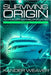 Surviving Origin, Part 2: A Cyrus Cooper Thriller: Book Six by Weaver, Xander