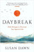 Daybreak: Daily Messages to Illuminate Your Spiritual Life by Susan Dawn