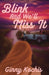 Blink and We'll Miss It by Ginny Kochis