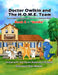 Doctor Owlkin and The H.O.M.E. Team Book 4 - Goldie: Encouraging Acceptance of Differences or Additional Needs by Clint Hughes
