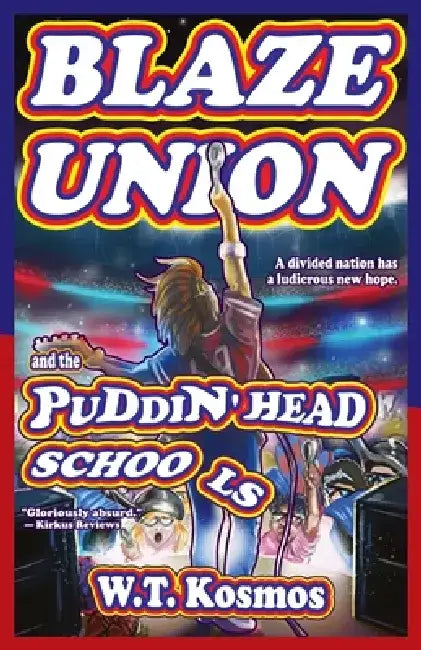 Blaze Union and the Puddin' Head Schools by W. T. Kosmos