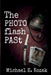 The Photo Flash Past by Michael E. Kozak