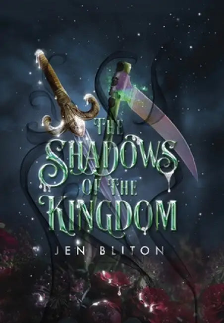 The Shadows of the Kingdom by Jen Bliton