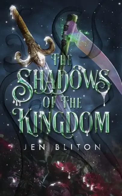 The Shadows of the Kingdom by Jen Bliton