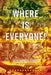 Where Is Everyone! by Elizabeth Zuba