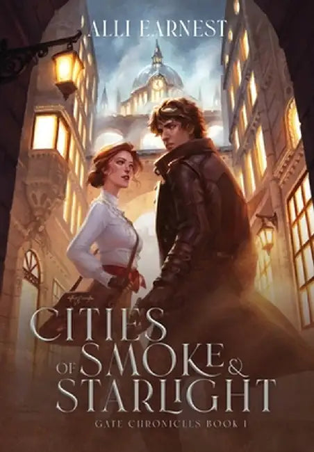 Cities of Smoke and Starlight: A Science Fantasy Romance Series by Alli Earnest