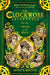 The Clockwork Adventures: Part Two, Circles of the Realm: The Artist's Edition: Part Two, Circles of the Realm: by Alexa Rayburn