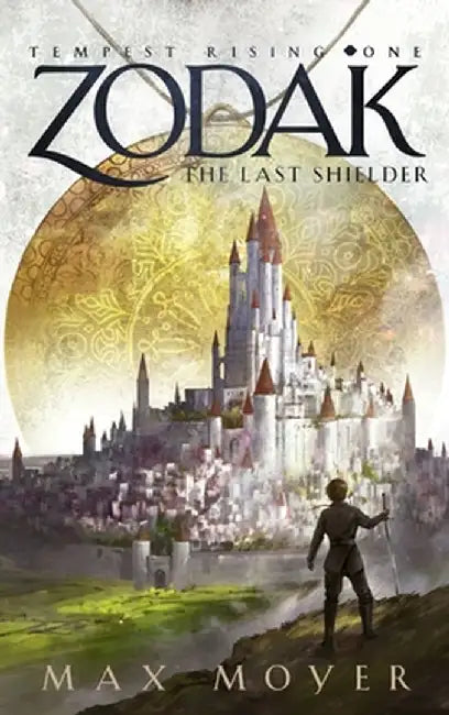 Zodak - The Last Shielder by Max Moyer