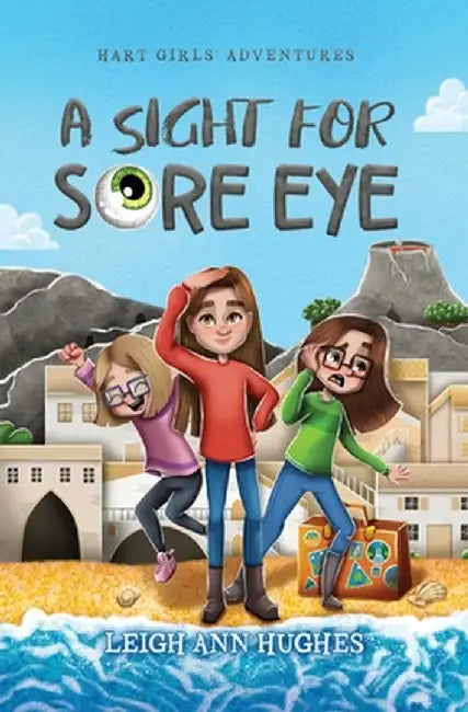 A Sight for Sore Eye by Leigh Ann Hughes