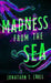 Madness from the Sea by Jonathon T. Cross