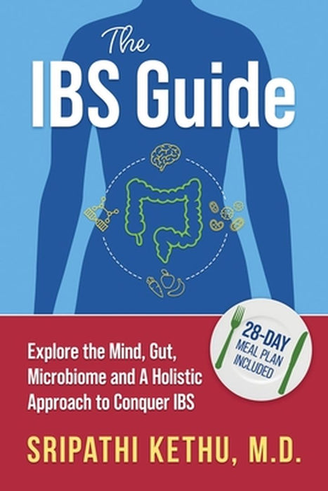 The IBS Guide by Sripathi Kethu