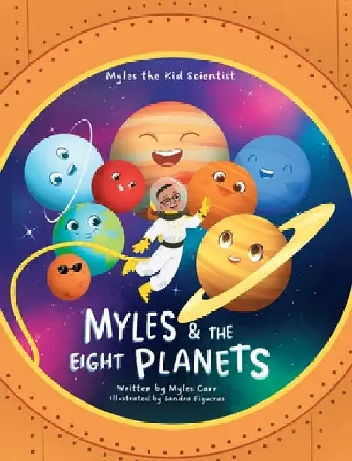 Myles & The Eight Planets by Myles Carr