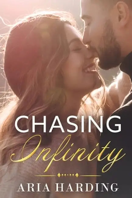 Chasing Infinity by Aria Harding