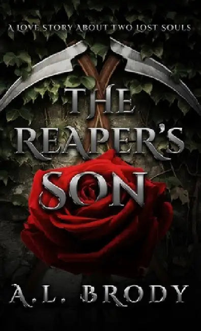 The Reaper's Son: A Love Story About Two Lost Souls by A. L. Brody