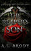 The Reaper's Son: A Love Story About Two Lost Souls by A. L. Brody