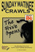 Sunday Matinee Crawls: The Hive Opens by Walden, Michael