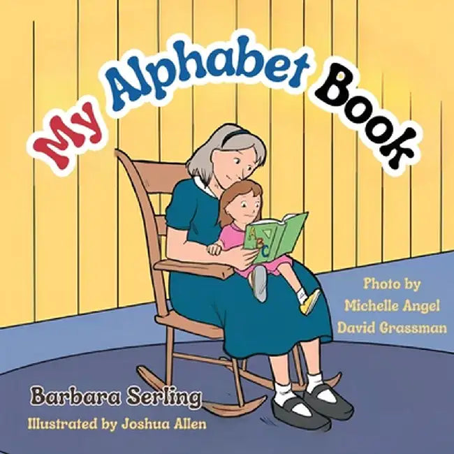 My Alphabet Book by Serling, Barbara