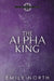 The Alpha King by Emily North