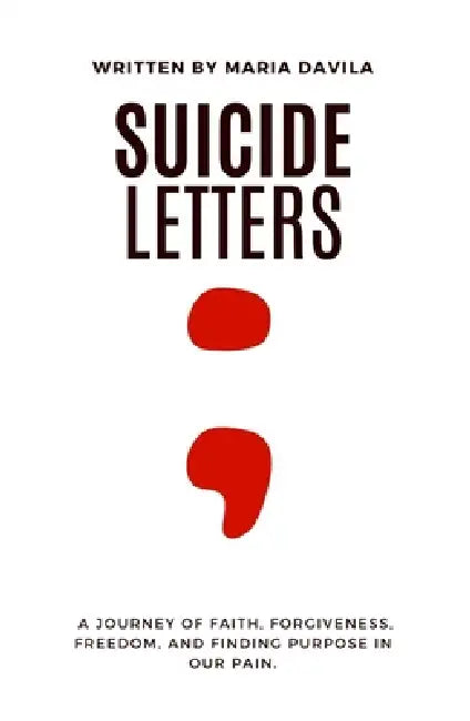 Suicide Letters by Maria Davila
