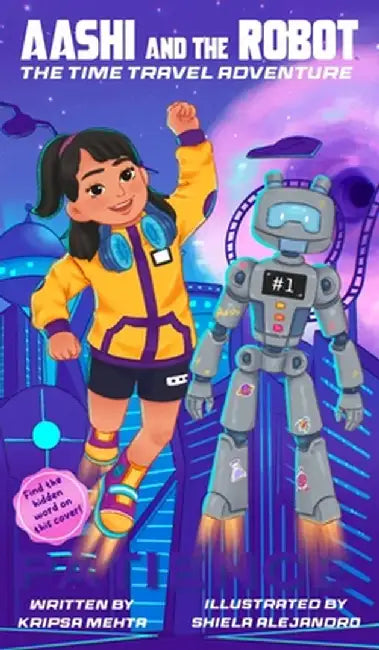 The Time Travel Adventure (Aashi and the Robot, No. 1) by Mehta, Kripsa