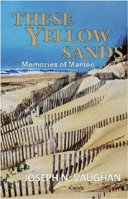 These Yellow Sands by Vaughan, Joseph N.