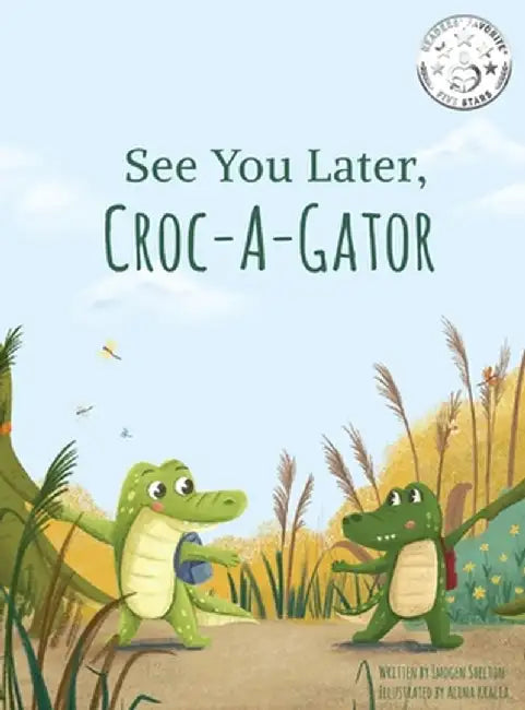 See You Later Croc-A-Gator by Imogen Shelton