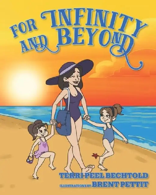 For Infinity and Beyond by Brent Petitt