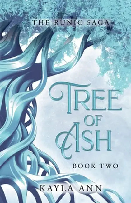 Tree of Ash by Kayla Ann
