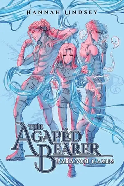 The Agapéd Bearer: Paragon Games by Lindsey, Hannah Taylor