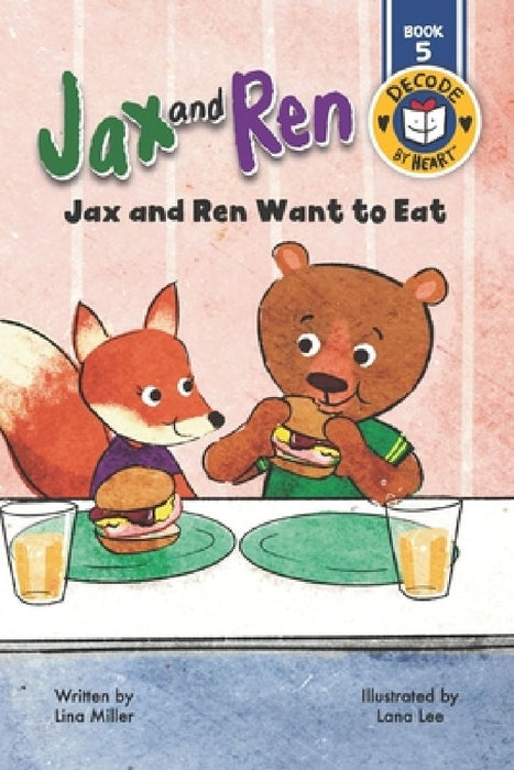 Jax and Ren Want to Eat by Lana Lee