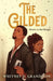 The Gilded by Grandison, Whitney D.