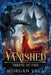 Vanished Throne of Fire by Morgan Vela