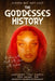 The Goddesses History: Hidden but not lost by Pharaoh A. Allah, Hieroglyph LLC, Hieroglyph LLC
