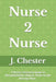 Nurse 2 Nurse by Jarvaris Chester