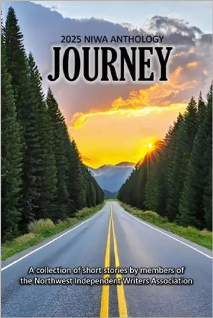 Journey: 2025 NIWA Anthology by Huff, A. M.