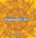 Generative Art: Use the Power of Algorithms to Create Stunning Patterns by Amir Husain