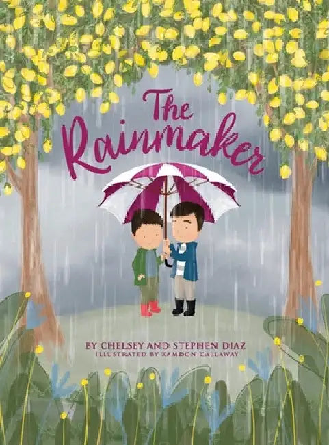 The Rainmaker: How To Win When Life Gives You Rain by Chelsey Diaz