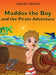 Maddox the Boy and the Pirate Adventure by Ashley Brown