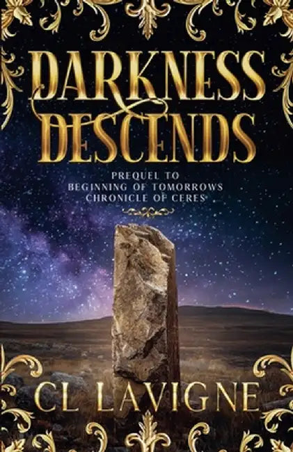 Darkness Descends by CL LaVigne
