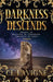 Darkness Descends by CL LaVigne