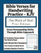 Bible Verses for Handwriting Practice - KJV: Word of God Print Edition by Good And Right Publishing