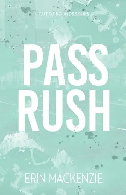 Pass Rush by Erin MacKenzie