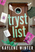 The Tryst List by Kaylene Winter