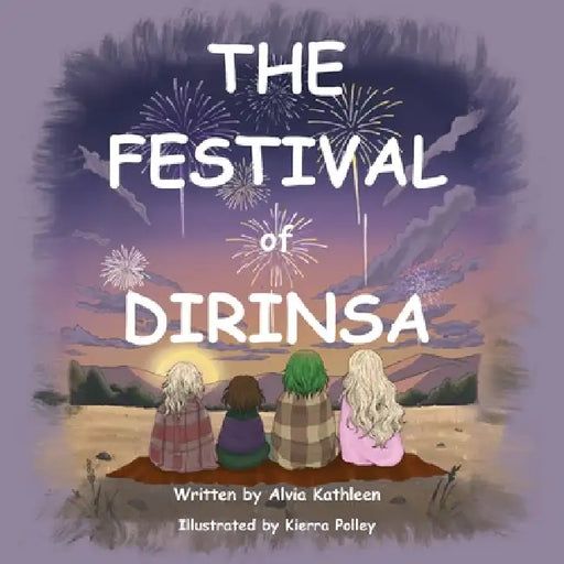 The Festival of Dirinsa by Kierra Polley, Alvia Kathleen