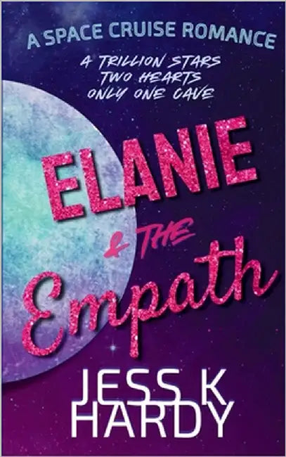 Elanie & the Empath by Hardy, Jess K.