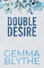 Double Desire - Special Edition by Gemma Blythe